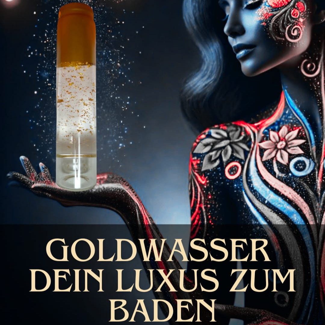 Goldwasser ! Luxus zum Baden